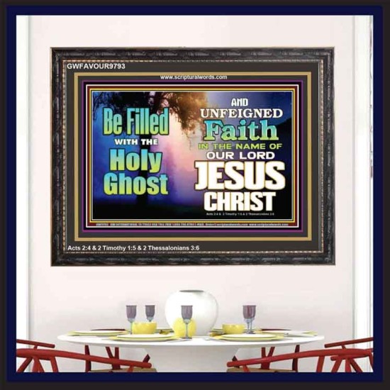 BE FILLED WITH THE HOLY GHOST  Large Wall Art Wooden Frame  GWFAVOUR9793  