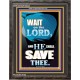 WAIT ON THE LORD AND YOU SHALL BE SAVE  Home Art Portrait  GWFAVOUR10034  