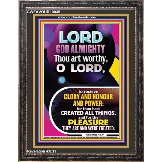 THOU ART WORTHY O LORD GOD ALMIGHTY  Christian Art Work Portrait  GWFAVOUR10039  