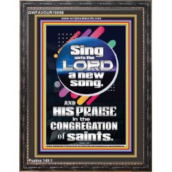 SING UNTO THE LORD A NEW SONG  Biblical Art & Décor Picture  GWFAVOUR10056  "33x45"
