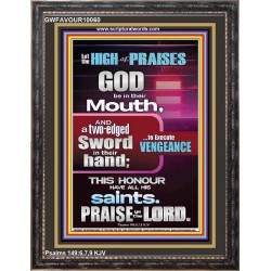 PRAISE HIM AND WITH TWO EDGED SWORD TO EXECUTE VENGEANCE  Bible Verse Portrait  GWFAVOUR10060  "33x45"