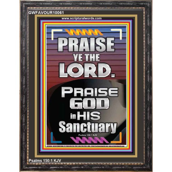 PRAISE GOD IN HIS SANCTUARY  Art & Wall Décor  GWFAVOUR10061  