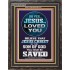 OH YES JESUS LOVED YOU  Modern Wall Art  GWFAVOUR10070  "33x45"