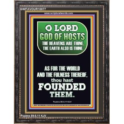 O LORD GOD OF HOST CREATOR OF HEAVEN AND THE EARTH  Unique Bible Verse Portrait  GWFAVOUR10077  "33x45"