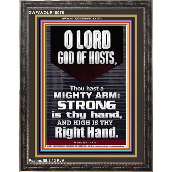 LORD GOD ALMIGHTY THOU HAST A MIGHTY ARM  Hallway Wall Portrait  GWFAVOUR10078  