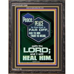 PEACE PEACE TO HIM THAT IS FAR OFF AND NEAR  Christian Wall Art  GWFAVOUR11806  "33x45"