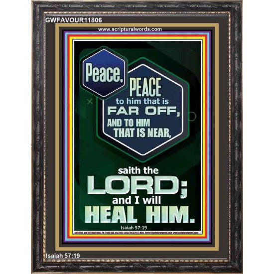 PEACE PEACE TO HIM THAT IS FAR OFF AND NEAR  Christian Wall Art  GWFAVOUR11806  