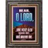 BECAUSE OF YOUR GREAT MERCIES PLEASE ANSWER US O LORD  Art & Wall Décor  GWFAVOUR11813  "33x45"