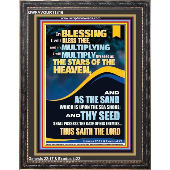 IN BLESSING I WILL BLESS THEE  Modern Wall Art  GWFAVOUR11816  