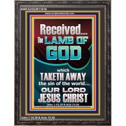 RECEIVED THE LAMB OF GOD THAT TAKETH AWAY THE SINS OF THE WORLD  Décor Art Work  GWFAVOUR11819  "33x45"