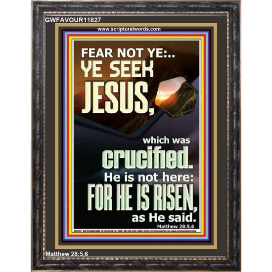 CHRIST JESUS IS NOT HERE HE IS RISEN AS HE SAID  Custom Wall Scriptural Art  GWFAVOUR11827  