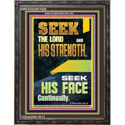 SEEK THE FACE OF GOD CONTINUALLY  Unique Scriptural ArtWork  GWFAVOUR11838  "33x45"