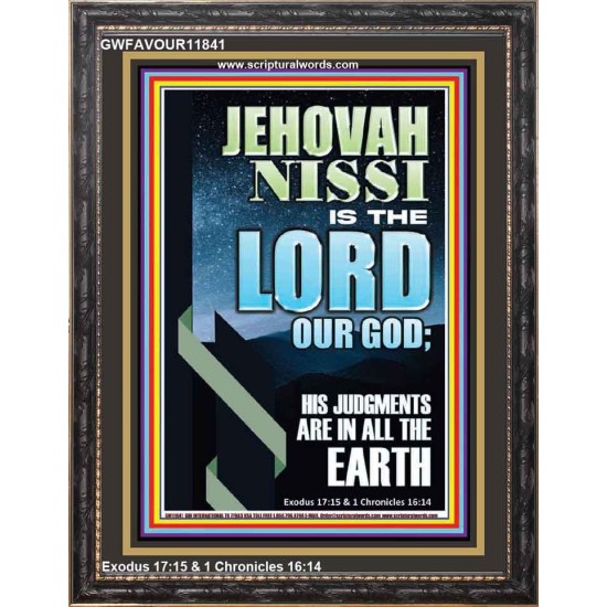 JEHOVAH NISSI HIS JUDGMENTS ARE IN ALL THE EARTH  Custom Art and Wall Décor  GWFAVOUR11841  