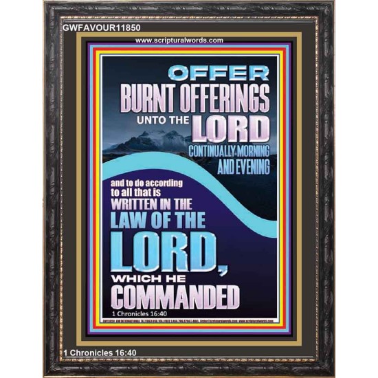 OFFER BURNT OFFERINGS UNTO THE LORD  Custom Inspiration Bible Verse Portrait  GWFAVOUR11850  