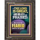 THE LORD IS GREAT AND GREATLY TO PRAISED FEAR THE LORD  Bible Verse Portrait Art  GWFAVOUR11864  
