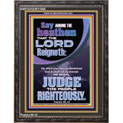 THE LORD IS A RIGHTEOUS JUDGE  Inspirational Bible Verses Portrait  GWFAVOUR11865  "33x45"