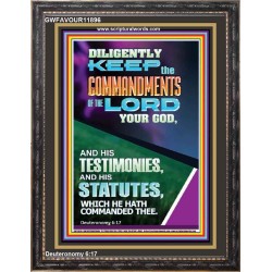 DILIGENTLY KEEP THE COMMANDMENTS OF THE LORD OUR GOD  Church Portrait  GWFAVOUR11896  "33x45"