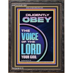 DILIGENTLY OBEY THE VOICE OF THE LORD OUR GOD  Unique Power Bible Portrait  GWFAVOUR11901  "33x45"