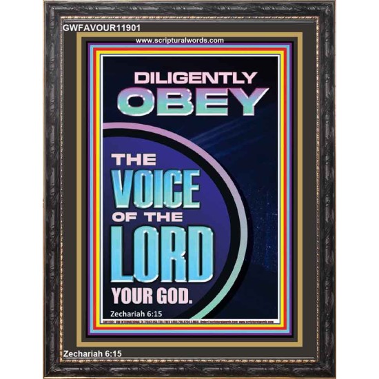 DILIGENTLY OBEY THE VOICE OF THE LORD OUR GOD  Unique Power Bible Portrait  GWFAVOUR11901  