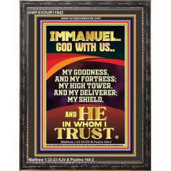 IMMANUEL GOD WITH US MY GOODNESS MY FORTRESS MY HIGH TOWER MY DELIVERER MY SHIELD  Children Room Wall Portrait  GWFAVOUR11942  "33x45"