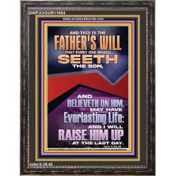 EVERLASTING LIFE IS THE FATHER'S WILL   Unique Scriptural Portrait  GWFAVOUR11954  "33x45"