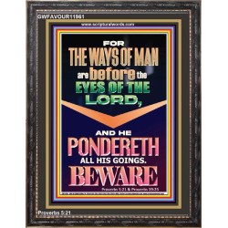 THE WAYS OF MAN ARE BEFORE THE EYES OF THE LORD  Sanctuary Wall Portrait  GWFAVOUR11961  