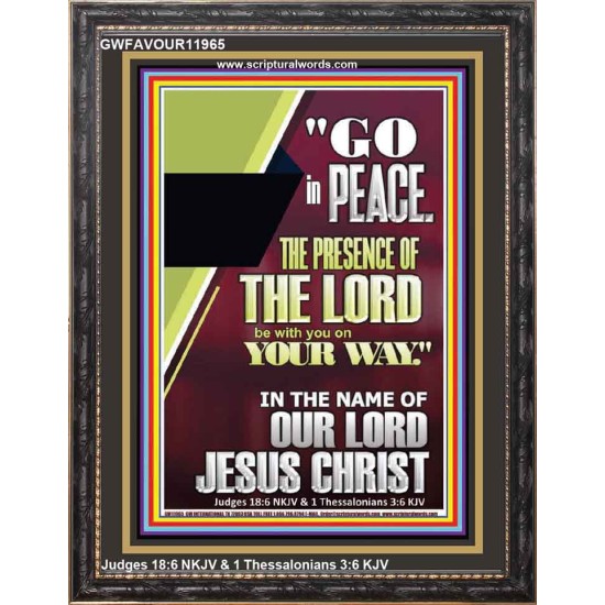GO IN PEACE THE PRESENCE OF THE LORD BE WITH YOU  Ultimate Power Portrait  GWFAVOUR11965  