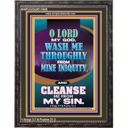 WASH ME THOROUGLY FROM MINE INIQUITY  Scriptural Verse Portrait   GWFAVOUR11985  "33x45"