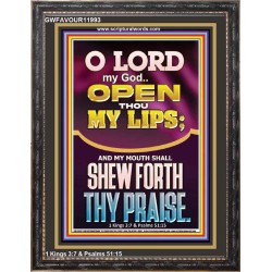 OPEN THOU MY LIPS O LORD MY GOD  Encouraging Bible Verses Portrait  GWFAVOUR11993  "33x45"
