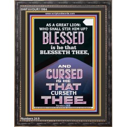 BLESSED IS HE THAT BLESSETH THEE  Encouraging Bible Verse Portrait  GWFAVOUR11994  "33x45"