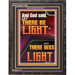 LET THERE BE LIGHT AND THERE WAS LIGHT  Christian Quote Portrait  GWFAVOUR11998  "33x45"