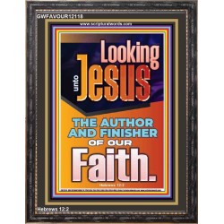 LOOKING UNTO JESUS THE AUTHOR AND FINISHER OF OUR FAITH  Biblical Art  GWFAVOUR12118  "33x45"