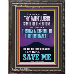 ACCORDING TO THINE ORDINANCES I AM THINE SAVE ME  Bible Verse Portrait  GWFAVOUR12209  "33x45"