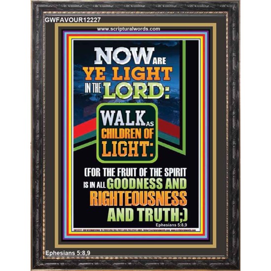 NOW ARE YE LIGHT IN THE LORD WALK AS CHILDREN OF LIGHT  Children Room Wall Portrait  GWFAVOUR12227  