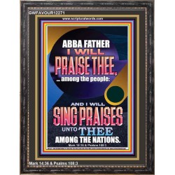 I WILL SING PRAISES UNTO THEE AMONG THE NATIONS  Contemporary Christian Wall Art  GWFAVOUR12271  "33x45"