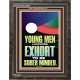 YOUNG MEN BE SOBERLY MINDED  Scriptural Wall Art  GWFAVOUR12285  