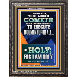 THE LORD COMETH TO EXECUTE JUDGMENT UPON ALL  Large Wall Accents & Wall Portrait  GWFAVOUR12302  "33x45"