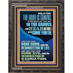 BELOVED THE HOUR IS COMING  Custom Wall Scriptural Art  GWFAVOUR12327  "33x45"