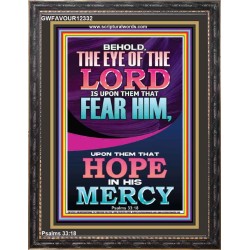 THEY THAT HOPE IN HIS MERCY  Unique Scriptural ArtWork  GWFAVOUR12332  "33x45"