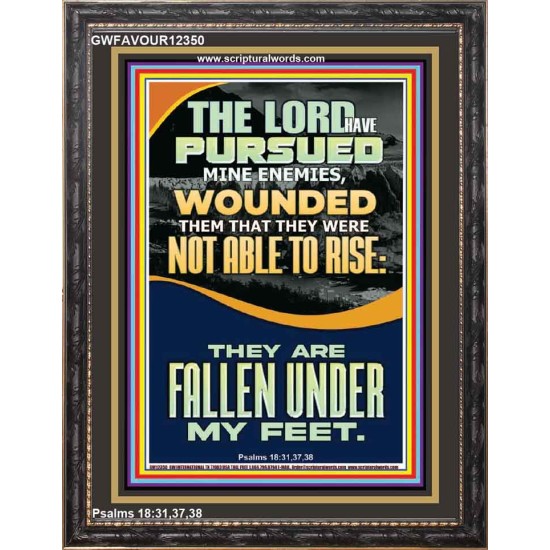 MY ENEMIES ARE FALLEN UNDER MY FEET  Bible Verse for Home Portrait  GWFAVOUR12350  
