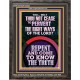 REPENT AND COME TO KNOW THE TRUTH  Large Custom Portrait   GWFAVOUR12354  