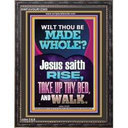 RISE TAKE UP THY BED AND WALK  Bible Verse Portrait Art  GWFAVOUR12383  "33x45"