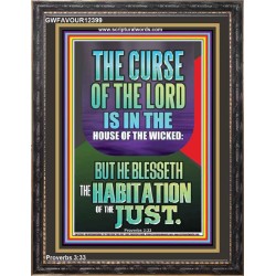 THE LORD BLESSED THE HABITATION OF THE JUST  Large Scriptural Wall Art  GWFAVOUR12399  "33x45"
