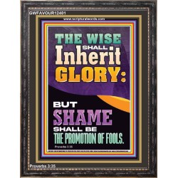 THE WISE SHALL INHERIT GLORY  Unique Scriptural Picture  GWFAVOUR12401  