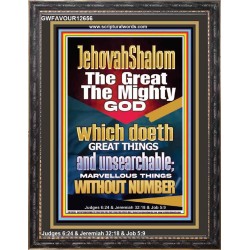 JEHOVAH SHALOM WHICH DOETH MARVELLOUS THINGS WITH NUMBER  Righteous Living Christian Picture  GWFAVOUR12656  "33x45"