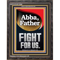 ABBA FATHER FIGHT FOR US  Children Room  GWFAVOUR12686  "33x45"