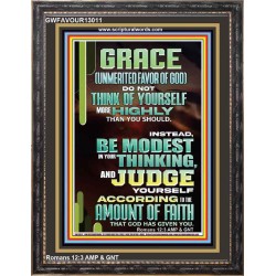 GRACE UNMERITED FAVOR OF GOD BE MODEST IN YOUR THINKING AND JUDGE YOURSELF  Christian Portrait Wall Art  GWFAVOUR13011  "33x45"