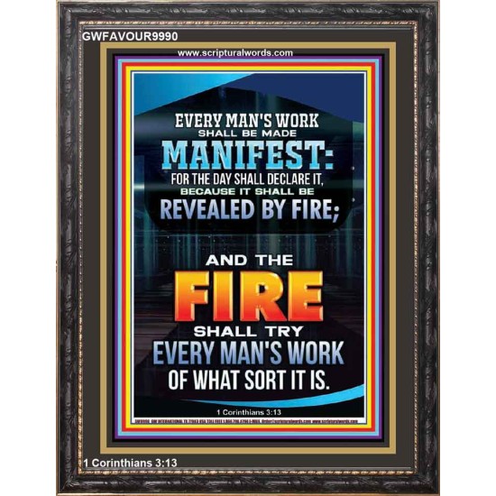 FIRE SHALL TRY EVERY MAN'S WORK  Ultimate Inspirational Wall Art Portrait  GWFAVOUR9990  