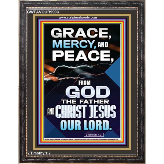 GRACE MERCY AND PEACE FROM GOD  Ultimate Power Portrait  GWFAVOUR9993  