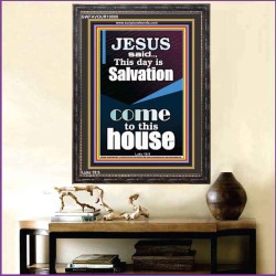 SALVATION IS COME TO THIS HOUSE  Unique Scriptural Picture  GWFAVOUR10000  "33x45"